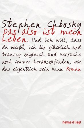 Das also ist mein Leben von Chbosky,  Stephen, Plaschka,  Oliver