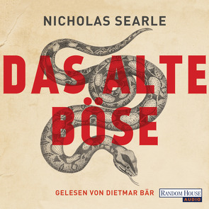 Das alte Böse von Bär,  Dietmar, Schönherr,  Jan, Searle,  Nicholas