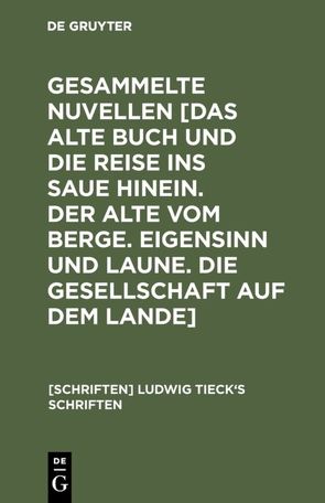 Ludwig Tieck’s Schriften / Novellen von Tieck,  Ludwig