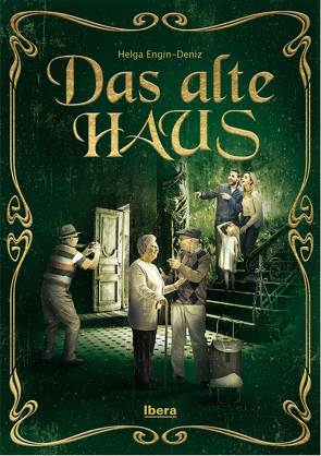 Das alte Haus von Engin-Deniz,  Helga, Weber,  Anastasiya