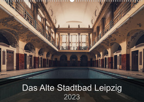 Das alte Stadtbad Leipzig (Wandkalender 2023 DIN A2 quer) von Tesmar,  Stefan