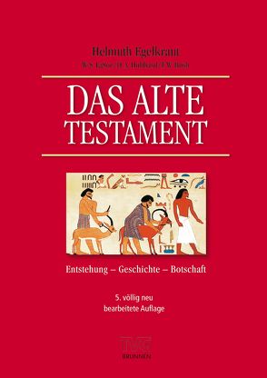 Das Alte Testament von Bush,  F. W., Egelkraut,  Helmuth, Hubbard,  D. A., LaSor,  W. S.