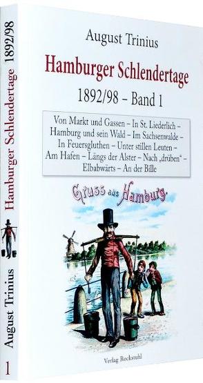 DAS ALTE UND LIEBENSWERTE HAMBURG: Hamburger Schlendertage 1892/98 – Band 1 von 3 von Rockstuhl,  Harald, Trinius,  August