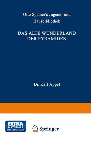 Das alte Wunderland der Pyramiden von Oppel,  Karl