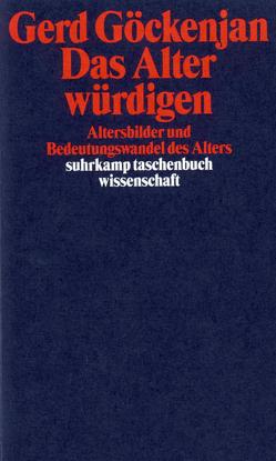 Das Alter würdigen von Goeckenjan,  Gerd