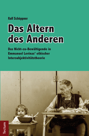 Das Altern des Anderen von Schöppner,  Ralf