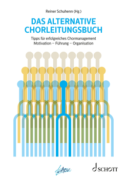 Das alternative Chorleitungsbuch von Schuhenn,  Reiner