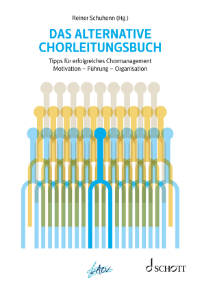 Das alternative Chorleitungsbuch von Schuhenn,  Reiner