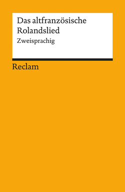 Das altfranzösische Rolandslied von Kaiser,  Egbert, Steinsieck,  Wolf