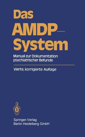 Das AMDP-System von Arbeitsgemeinschaft für Methodik und Dokumentation in derPsychiatrie (AMDP)