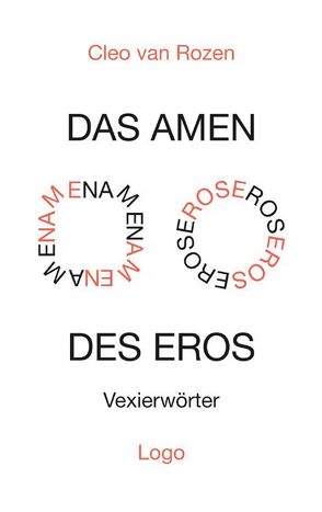 Das Amen des Eros von Rozen,  Cleo van