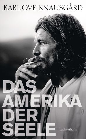 Das Amerika der Seele von Berf,  Paul, Knausgard,  Karl Ove, Sonnenberg,  Ulrich