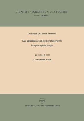 Das amerikanische Regierungssystem von Fraenkel,  Ernst