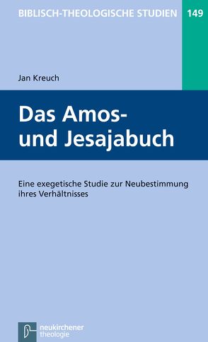 Das Amos- und Jesajabuch von Frey,  Jörg, Hartenstein,  Friedhelm, Janowski,  Bernd, Konradt,  Matthias, Kreuch,  Jan, Schmidt,  Werner H.