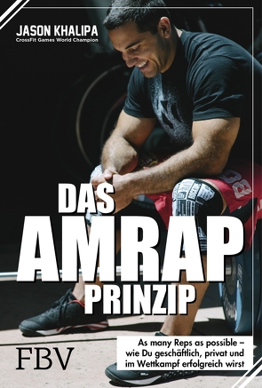 Das AMRAP-Prinzip von Khalipa,  Jason