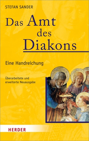 Das Amt des Diakons von Sander,  Stefan