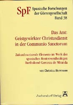 Das Amt: Geistgewirkter Christusdienst in der Communio Sanctorum von Herrmann,  Christina