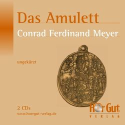 Das Amulett von Hilke,  Ulrich, Jochmann,  Norbert, Meyer,  Conrad Ferdinand