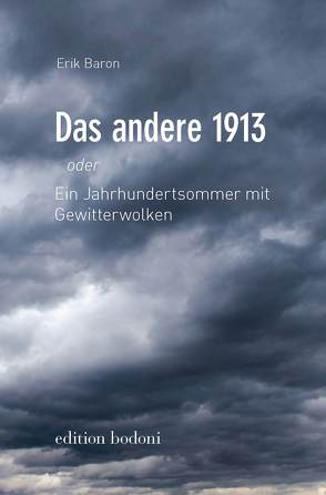 Das andere 1913 von Baron,  Erik, Johne,  Marc