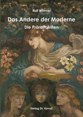 Das Andere der Moderne – Die Präraffaeliten von Wittmer,  Ralf