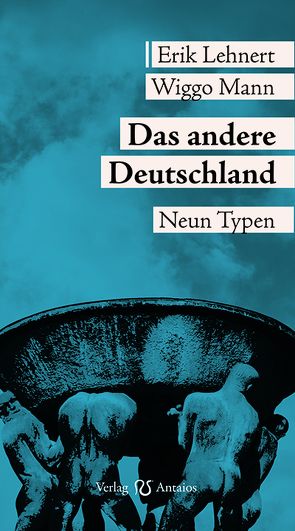 Das andere Deutschland von Lehnert,  Erik; Mann,  Wiggo