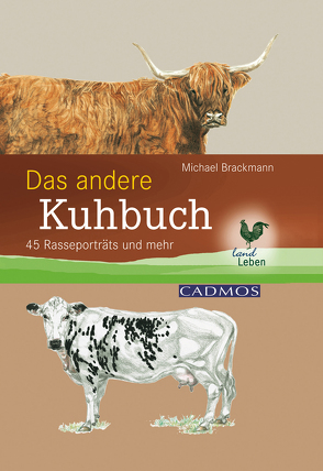 Das andere Kuhbuch von Brackmann,  Dr. med. vet. Dr. rer. nat. Michael