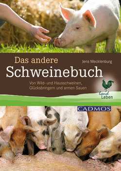 Das andere Schweinebuch von Mecklenburg,  Jens