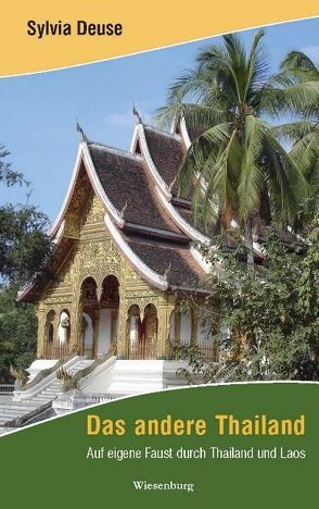 Das andere Thailand von Deuse,  Sylvia