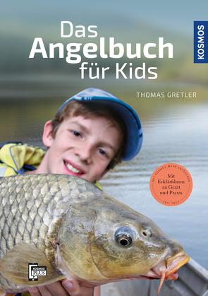 Das Angelbuch für Kids von Gretler,  Thomas