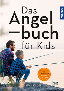 Das Angelbuch für Kids von Gretler,  Thomas