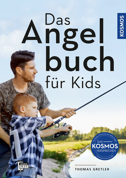 Das Angelbuch für Kids von Gretler,  Thomas