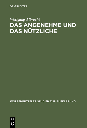 Das Angenehme und das Nützliche von Albrecht,  Wolfgang