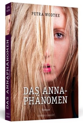 Das Anna-Phänomen von Wodtke,  Petra