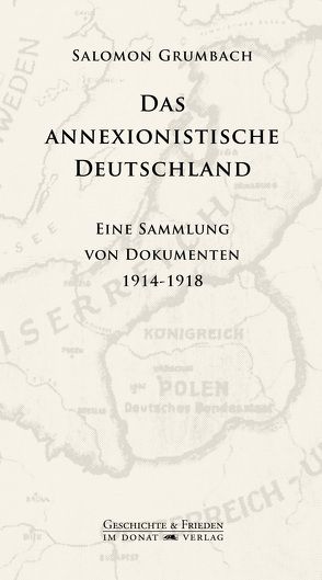 Das annexionistische Deutschland von Donat,  Helmut, Grumbach,  Salomon, Wernecke,  Klaus