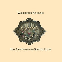 Das Antependium im Schloss Eutin von Schiecke,  Wolfdieter