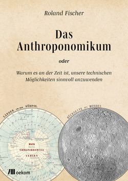 Das Anthroponomikum von Fischer,  Roland