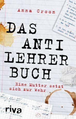 Das Anti-Lehrer-Buch von Croon,  Anna