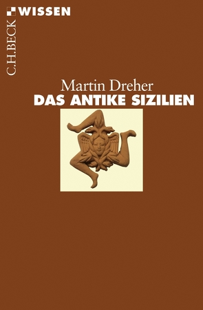 Das antike Sizilien von Dreher,  Martin