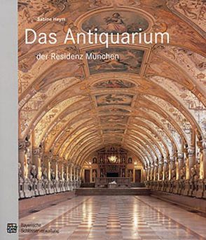 Das Antiquarium der Residenz München von Heym,  Sabine