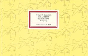 Das Antlitz des Friedens. Le Visage de la Paix von Eluard,  Paul, Goeppert,  Sebastian, Goeppert-Frank,  Herma C., Picasso,  Pablo