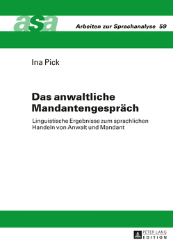 Das anwaltliche Mandantengespräch von Pick,  Ina