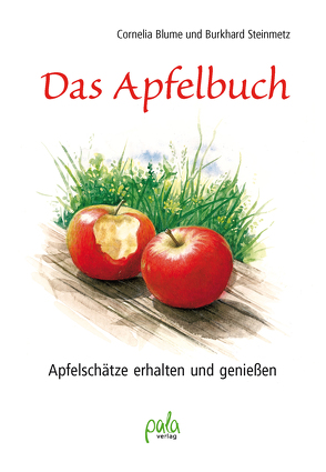 Das Apfelbuch von Blume,  Cornelia, Schneevoigt,  Margret, Steinmetz,  Burkhard