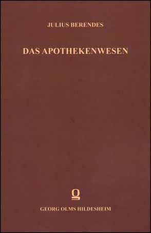 Das Apothekenwesen von Berendes,  Julius