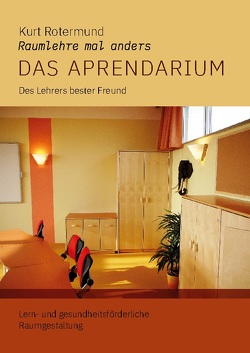 Das Aprendarium von Rotermund,  Kurt