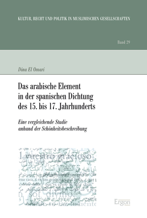 Das arabische Element in der spanischen Dichtung des 15. bis 17. Jahrhunderts von El Omari,  Dina