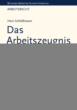 Das Arbeitszeugnis von Schleßmann,  Hein