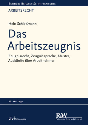 Das Arbeitszeugnis von Schleßmann,  Hein