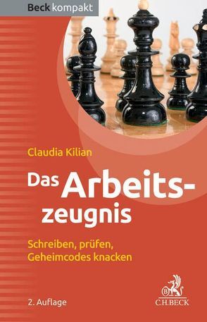 Das Arbeitszeugnis von Kilian,  Claudia