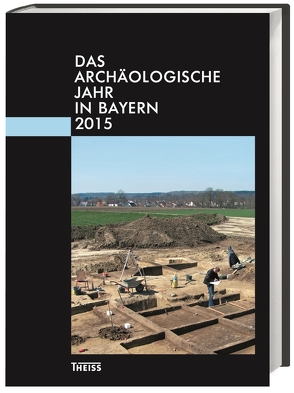 Das archäologische Jahr in Bayern von Wintergerst,  Magnus