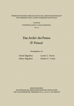 Das Archiv des Petaus von Hagedorn,  Dieter, Hagedorn,  Ursula, Youtie,  Herbert C., Youtie,  Louise C.